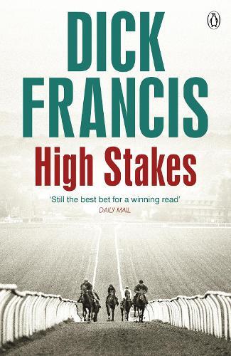 Dick Francis High Stakes (Tascabile) Francis Thriller