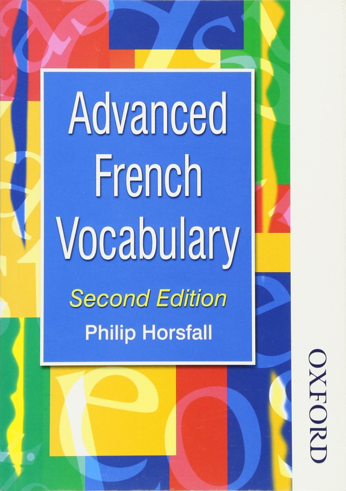 Advanced French Vocabulary Second Edition (Advanced Vocabulary)-