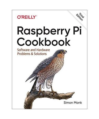 Raspberry Pi Cookbook: Software and Hardware Problems and Solutions, Simon Monk