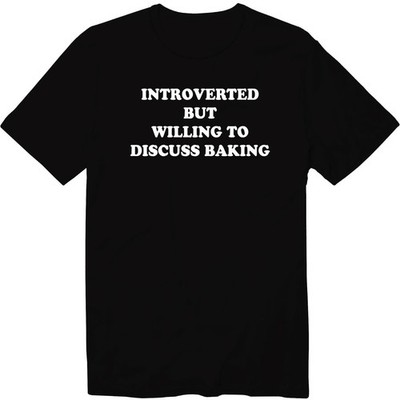 Introverted But Willing To Discuss Baking Shirt   Funny Baker Unisex Graphic Tee
