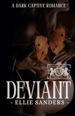 Deviant: A Dark Captive Romance (The Brethren Lords)