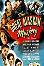 The Great Alaskan Mystery(1944) 13 Chapter Adventure Serial In Color!!