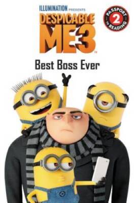 Despicable Me 3: Best Boss Ever (Passport to Reading Level 2) - VERY GOOD