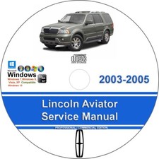 Lincoln Aviator 2003 2004 2005 Factory Service Repair Manual Lincoln Aviator 2003 2004 2005 Factory Service Repair Manual