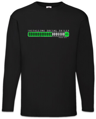 Installing Social Skills Langarm T-Shirt Fun Interaction Computer Scientist