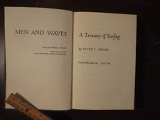 Men and Waves A Treasury of Surfing Peter L. Dixon 1966 Second Impression