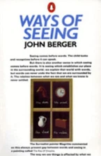 Ways of Seeing : Based on the BBC Television Series Paperback Joh