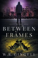 W. R. Gingell | Between Frames | Taschenbuch | Englisch (2019) | W.R. Gingell