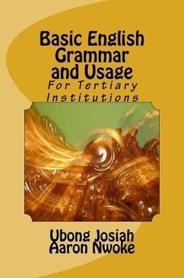 Aaron Nwoke Ubong E Josiah Basic English Grammar and Usage (Taschenbuch)
