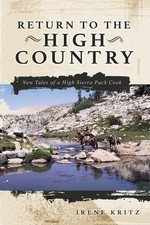 Return to the High Country: New Tales of a High Sierra Pack Cook by Kritz