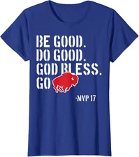 Be Good Do Good God Bless And Go Bills MVP 17 Ladies' Crewneck T-Shirt