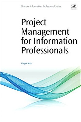 			Project Management for Information Professionals, Note 9780081001271 New.=		