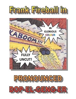 Frank Fireball in PRONOUNCED DOP-EL-GENG Barrett, John Paperback