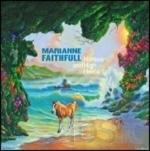 MARIANNE FAITHFULL - HORSES AND HIGH HEELS  CD
