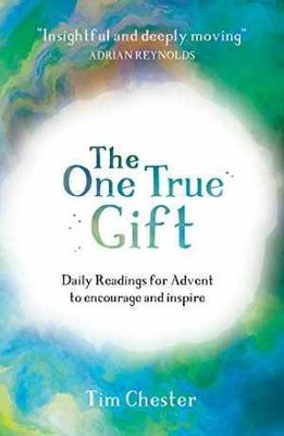 The One True Gift - Paperback, by Tim Chester - Very Good