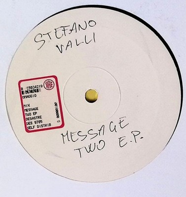 Stefano Valli Message Two E.P. 12, EP, W/Lbl, Pro Désastre Records - DES 9705...