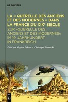 La « Querelle Des Anciens Et Des Modernes » Dans La France Du Xixe SièCle | Buch