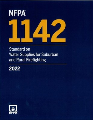 NFPA 1142, Standard on Water Supplies for Suburban and Rural  2022 PB