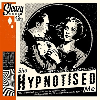 Rob -& The Tea Pad Orchestra- Heron She Hypnotized Me (Vinyl) (UK IMPORT)