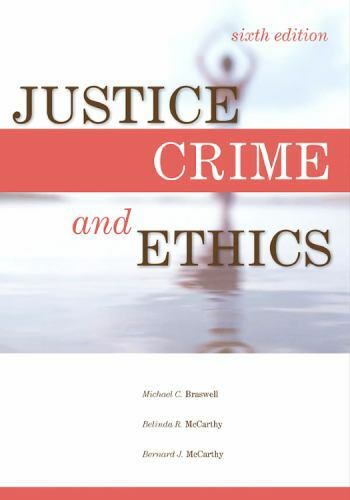 Justice%2C+Crime%2C+and+Ethics+%282008%2C+Trade+Paperback%2C+Revised ...