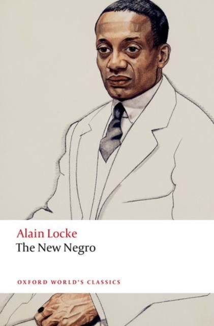 The New Negro (Oxford World's Classics) by Alain Locke (PB 2025) - Image 4