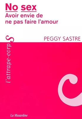 No Sex - Der Wunsch, keine Liebe zu machen'Liebe, Peggy Schneiderin