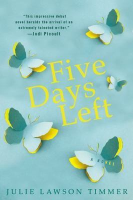 Five Days Left - paperback, 9780425277935, Julie Lawson Timmer