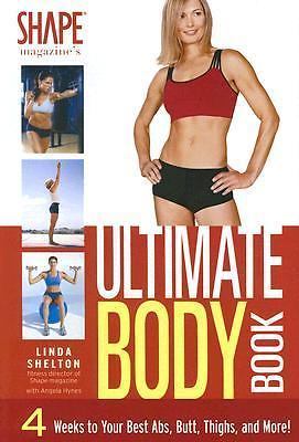 Ultimate Body Book by Angela Hynes and Linda Shelton (2005, Paperback)