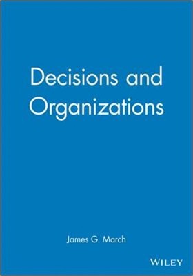 Decisions and Organizations (Paperback or Softback)