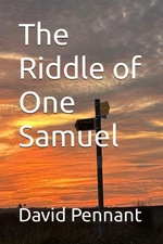 The Riddle of One Samuel By Pennant, David David Pennant,