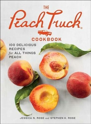 The Peach Truck Cookbook: 100 Delicious Recipes for All Things Buch Scribner