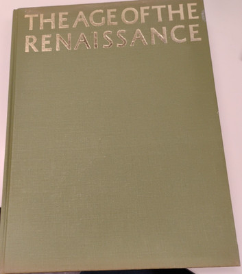 The Age Of The Renaissance 12 Distinguished Authors Hardcover HUGE BOOK 1968