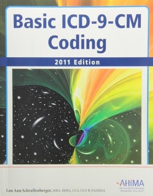 BASIC ICD-9-CM CODING 2011 By Lou Ann Schraffenberger *Excellent Condition*