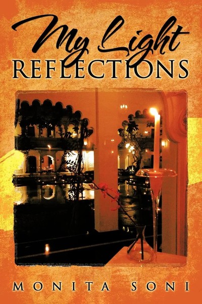Monita Soni | My Light Reflections | Taschenbuch | Englisch (2012) | Authorhouse-image