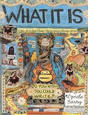 What It Is - hardcover Barry, Lynda