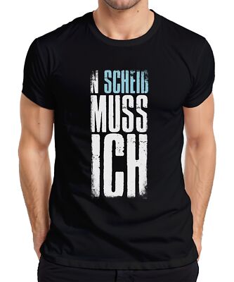 N Scheiss muss ich Spruch Lustig Arbeitsmuffel Faulheit Party Herren T-Shirt