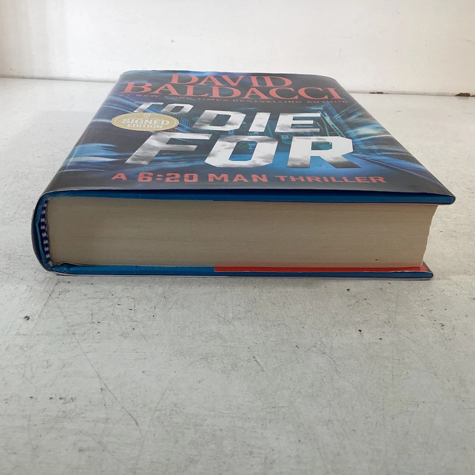 SIGNED David Baldacci To Die For A 6:20 Man Thriller First Edition HCDJ Like New Foto 4 de 4