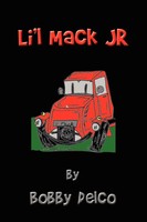 Bobby Delco | Lil Mack Jr | Taschenbuch | Englisch (2009) | Authorhouse