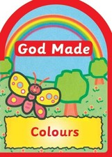 Una Macleod God made Colours (Board Book) Board Books God Made (UK IMPORT)
