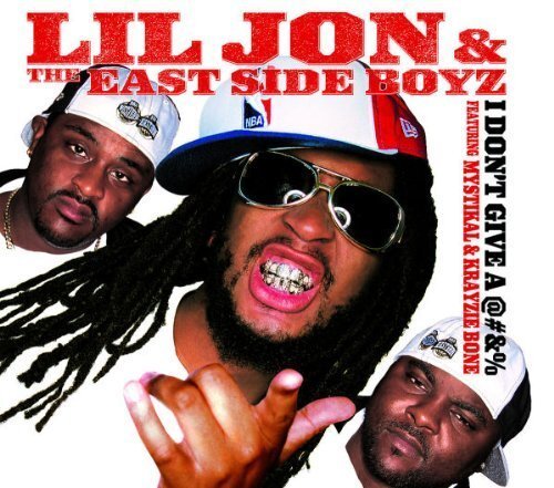 Lil Jon & The East Side Boyz 激レア Lil Jon - Single-CD - I don't give a @#&% (2004, & Eastside Boyz