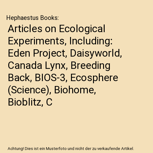 Articles on Ecological Experiments, Including: Eden Project, Daisyworld, Canada - Afbeelding 1 van 1