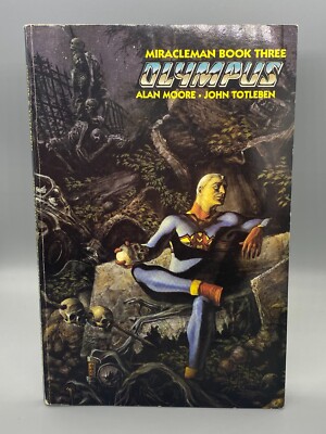 Alan Moore - Miracleman Book Three Olympus Softcover 1988 (1A)