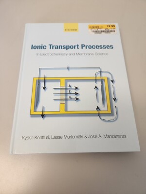 Ionic Transport Processes: In Electrochemistry and Membrane Science, Manzanares,