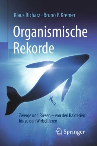 Thumbnail - Organismische Rekorde Zwerge Und Riesen - Von Den Bakterien Bis Zu Den