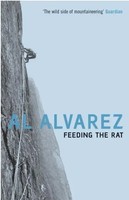 Feeding The Rat | A Climber's Life On The Edge | Al Alvarez | Englisch | Buch