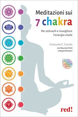 Meditationen über die 7 Chakren. Um sie zu aktivieren und die Lebensenergie zu wecken. Co...