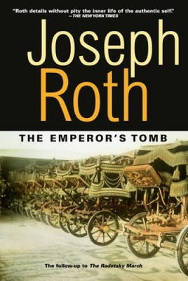 The Emperors Tomb (Works of Joseph Roth) - Paperback - VERY GOOD