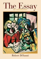 The Essay: An Introduction by DiYanni, Robert