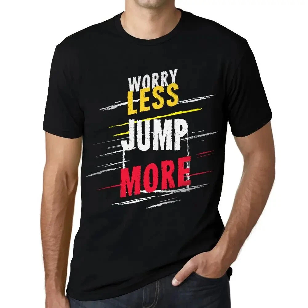 Men's Graphic T-Shirt Worry Less Jump More Eco-Friendly Limited Edition
