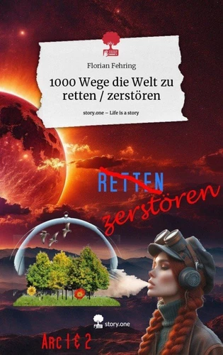 1000 Wege die Welt zu retten / zerstören Arc 1 & 2 - Bild 1 von 2